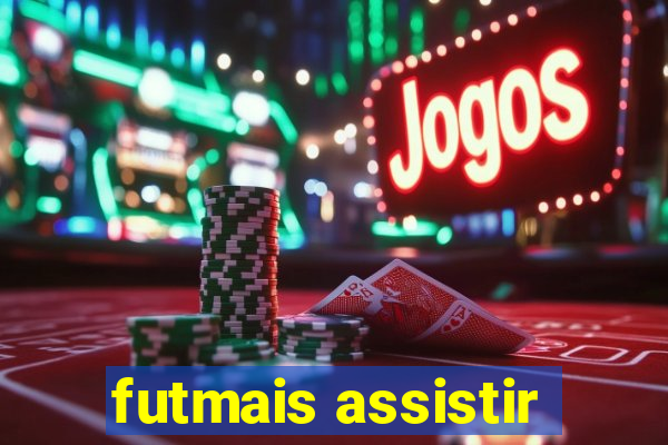 futmais assistir